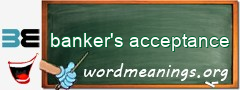 WordMeaning blackboard for banker's acceptance